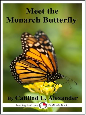 cover image of Meet the Monarch Butterfly